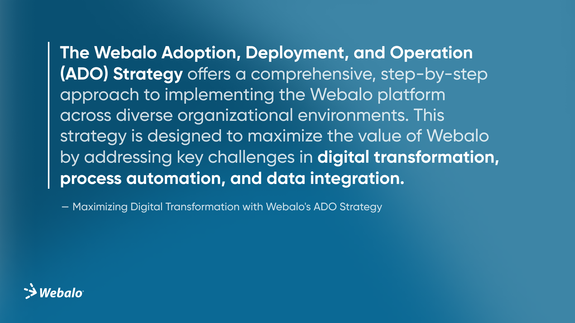 Adoption, Deployment, Operation Strategy Quote with Webalo