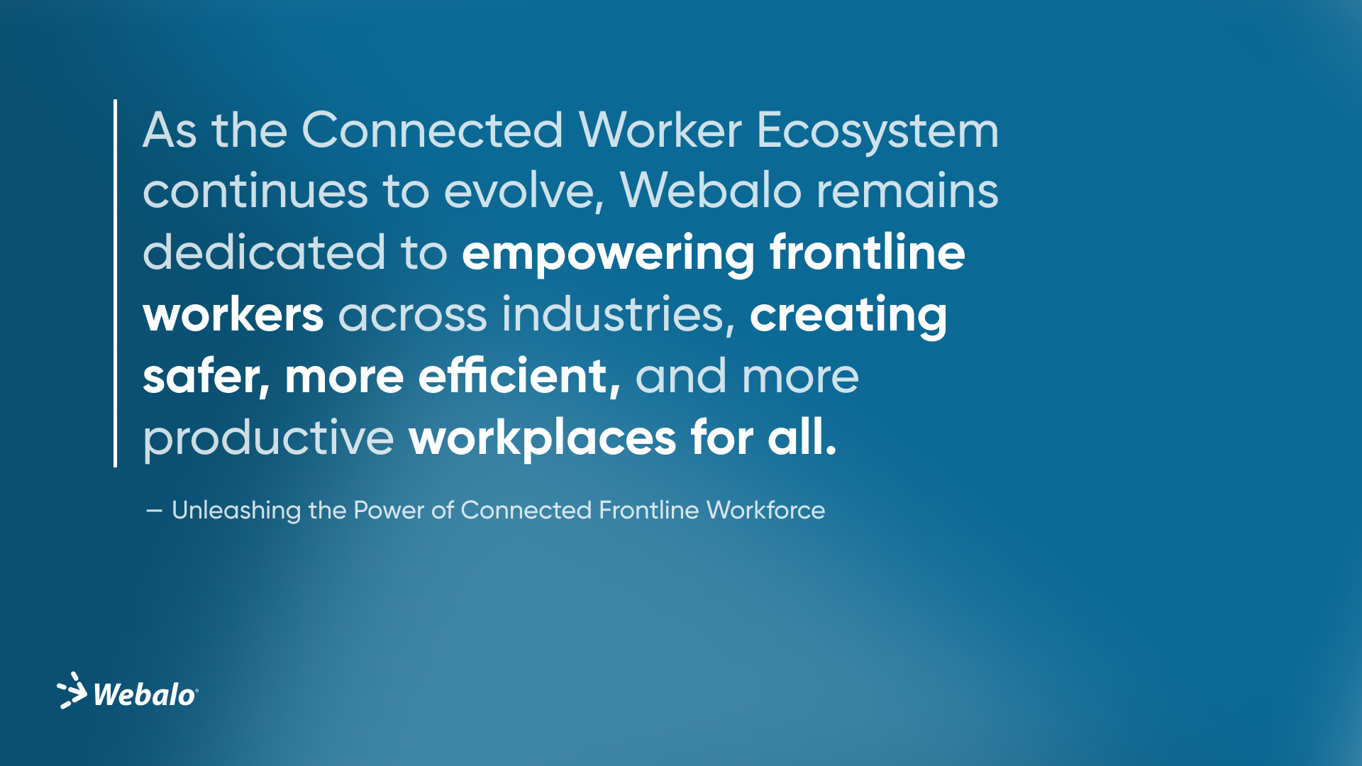 Unleashing the Power of Connected Frontline Workforce
